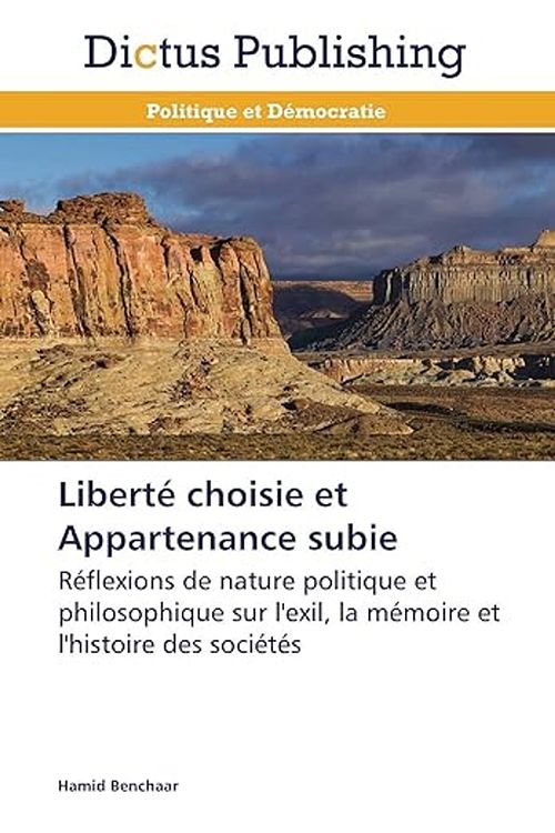Libert&eacute; choisie et appartenance subie