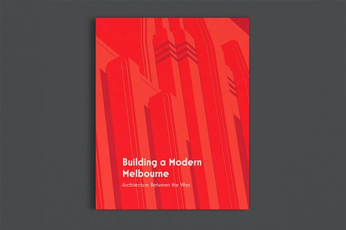 Building A Modern Melbourne